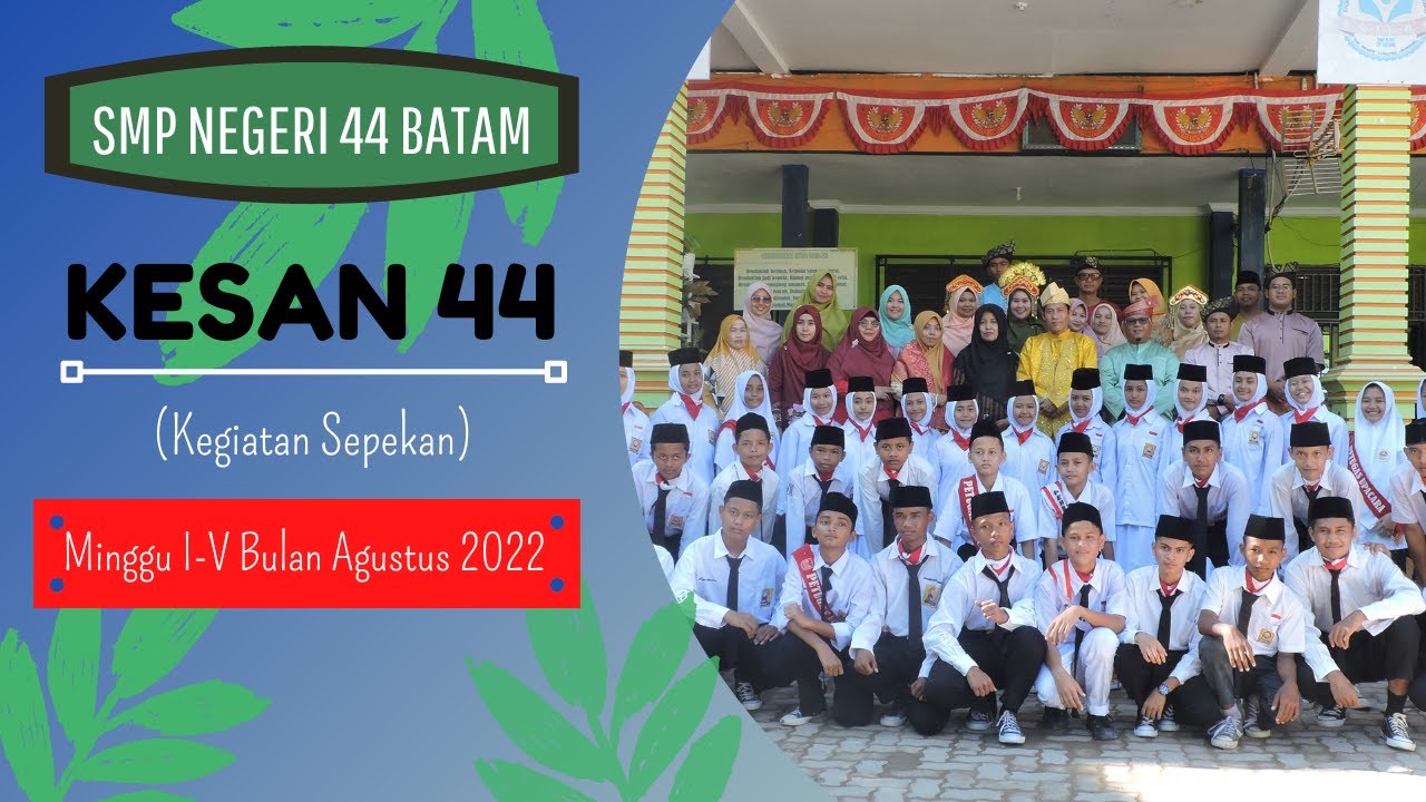 KESAN 44 - Minggu I-V Bulan Agustus 2022