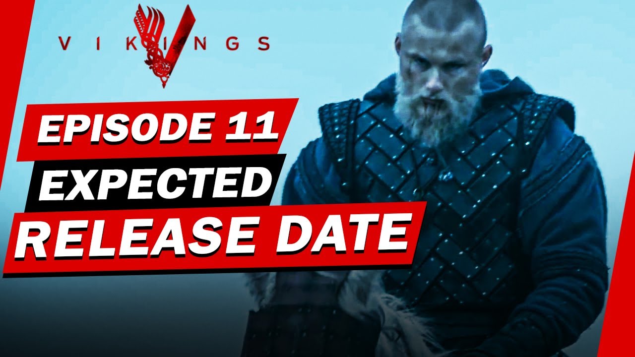 Vikings Season 6 Episode 11 Release Date, when it will happen? - YouTube