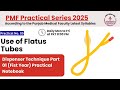 Practical 05: Use of Flatus Tubes - Dispenser Technique Part 01 | PMF Practicals Series 2025