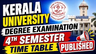 Kerala University Degree Examination|4th Semester Time table Published Latest Updates