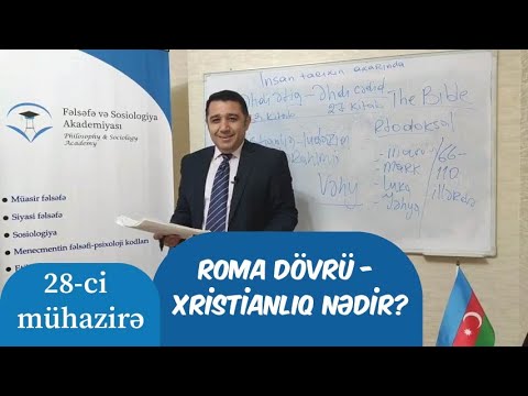 Mail Yaqub - Roma dövrü - Xristianlıq nədir? 28-ci mühazirə