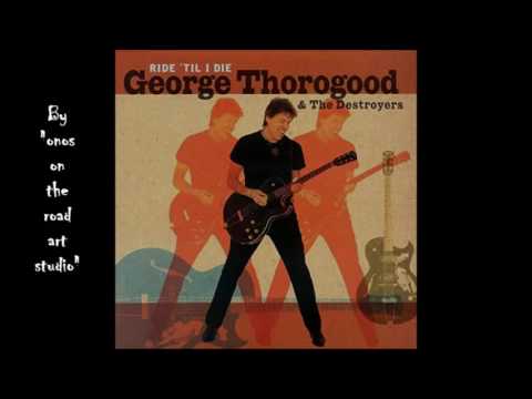 George Thorogood & The Destroyers — George Thorogood & The Destroyers - Devil In Disquise  (HQ)  (Audio only)