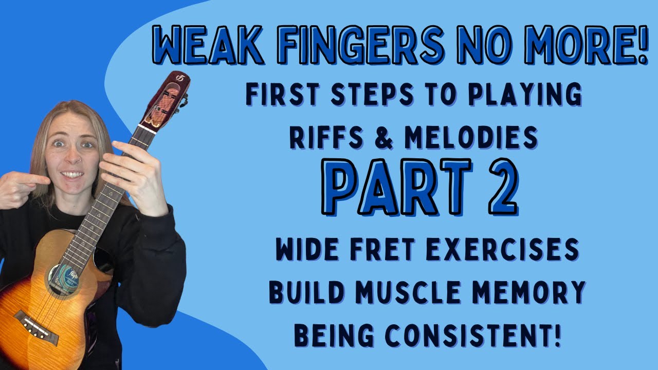 Weak Fingers No More! First Steps to Riffs /Tab & Melodies on Ukulele (PART 2)