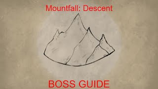 Mountfall: Descent - Boss Guide