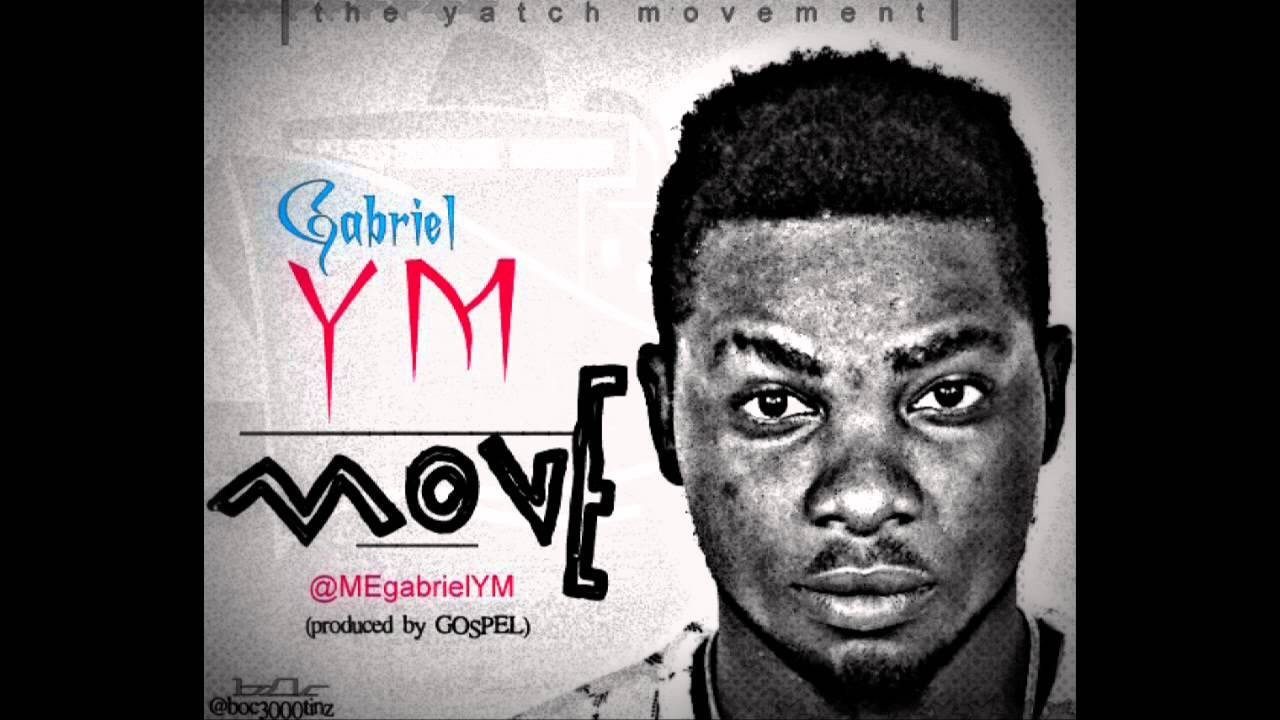 Obejrzyj Gabriel Y.M - Move (Prod. By Gospel) w YouTube Obejrzyj Gabriel Y.M - Move (Prod. By Gospel) w YouTube