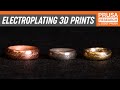 Electroplating 3d prints the symphony of plastic and metal