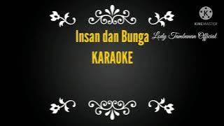 Insan dan Bunga_@Lodi tambunan  KARAOKE