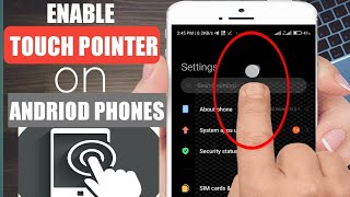 How to enable touch pointer on Android phones || easy steps to enable touch pointer on screen
