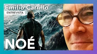 Noé | Entrevista a Emilio Carrillo