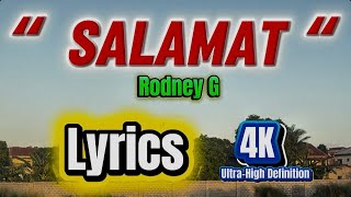 SALAMAT - Rodney G (Official Music Video) lyrics 4K-UHD