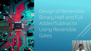 Design of Reversible Binary Half and Full Adder/Subtractor Using Reversible Gates || DDCO || SVCE
