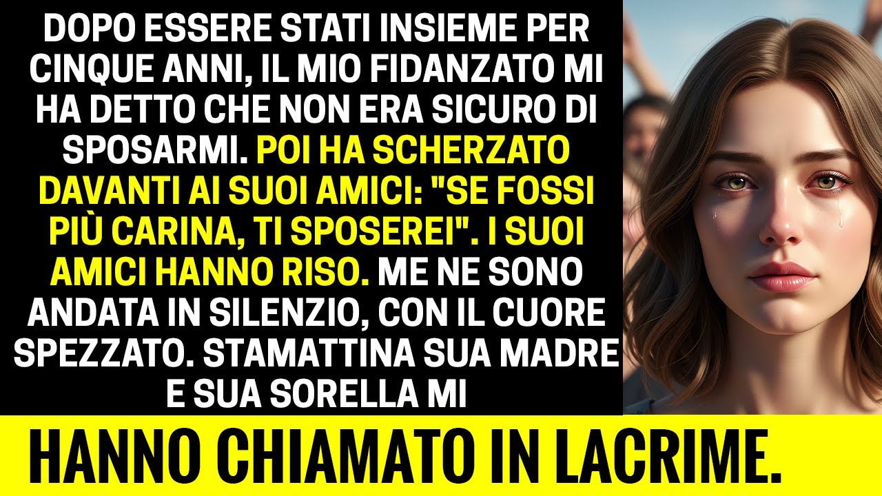 Dopo cinque anni di frequentazione, il mio fidanzato mi ha detto che non era sicuro di sposarmi