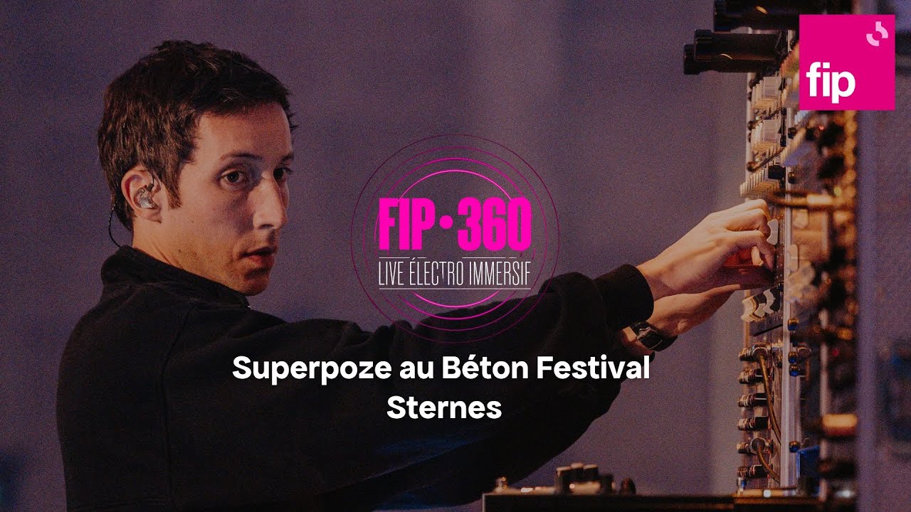 Fip 360 : Superpoze "Sternes" au Béton Festival