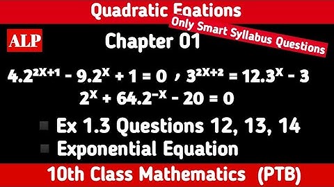 10th Class Math, Chap 1, Ex 1.3, Question 12,13,14 ,Exponential, Equation, Smart Syllabus Questions
