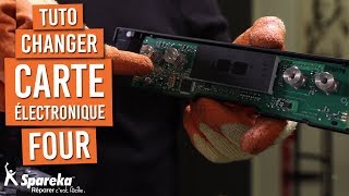 Comment changer la carte électronique d'un four