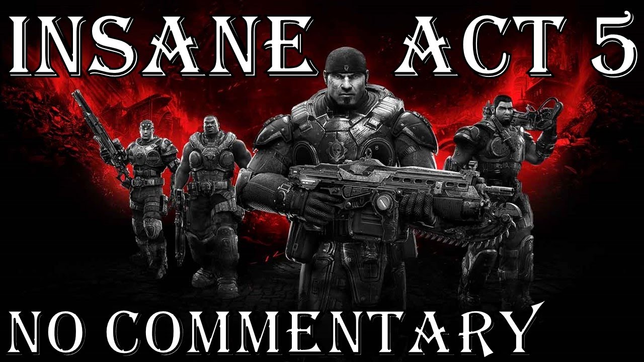 Gears of War UE | Act 5 | INSANE SOLO Walkthrough [No Commentary]