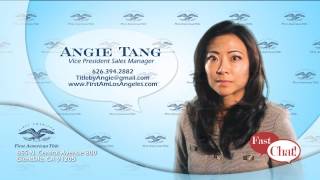 Angie Tang - Fast Chat - First American Title