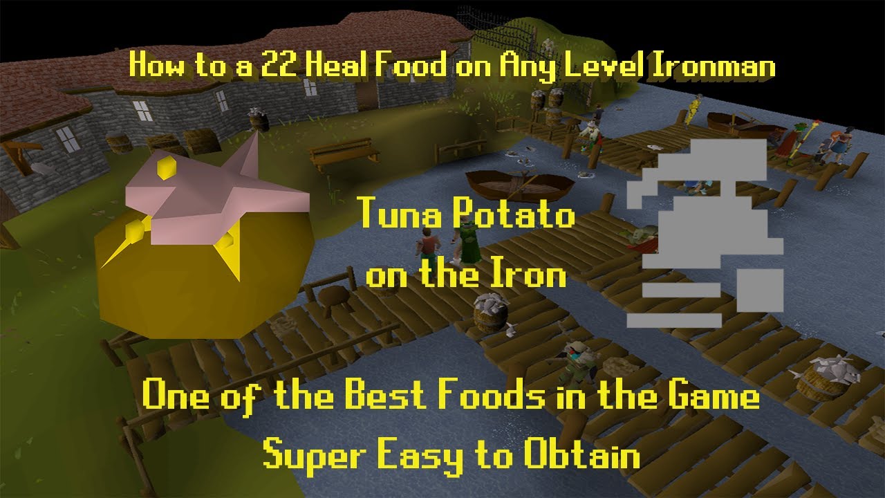 Osrs How to Efficiently Get Tuna Potatoes on any Ironman! Extremely
