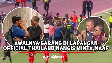 Moment Official Thailand Datang Nangis Minta Maaf ke Manajer Timnas Indonesia Sumardji