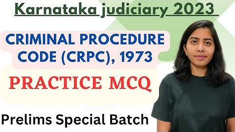 CrPC MCQ - Karnataka Judiciary 2023 || Prelims Special || New Batch