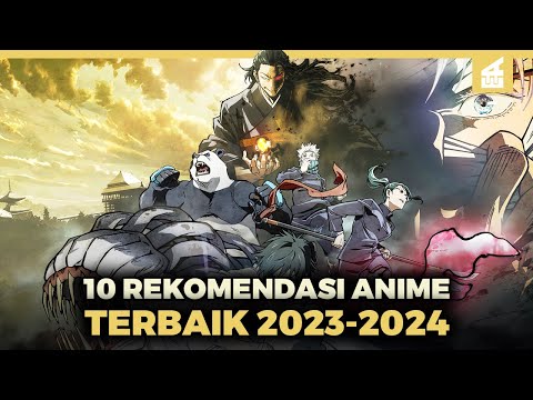 10 Rekomendasi Anime Terbaik 2023-2024