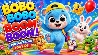 🐻 Bobo Bobo Boom Boom! 💥 | Fun Dance Song for Kids | English Kids Songs | Kiddie Dino TV 