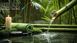 Relaxation Music: Bamboo Water Fountain + Healing Piano 🌿 Sleep Music, Meditation and Nature Sounds