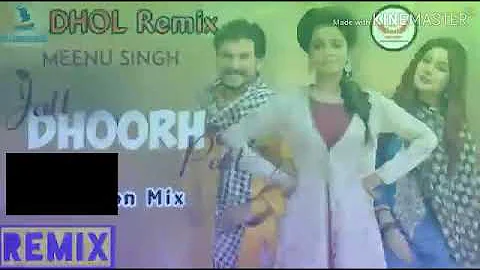 Jatt dhoorh patt meenu singh punjabi song remix dj arun 2020
