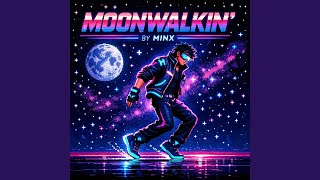 Moonwalkin' (sped up Version) - Minx