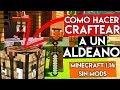Como hacer craftear a un Aldeano (Minecraft Vanilla) | MINECRAFT TECNICO