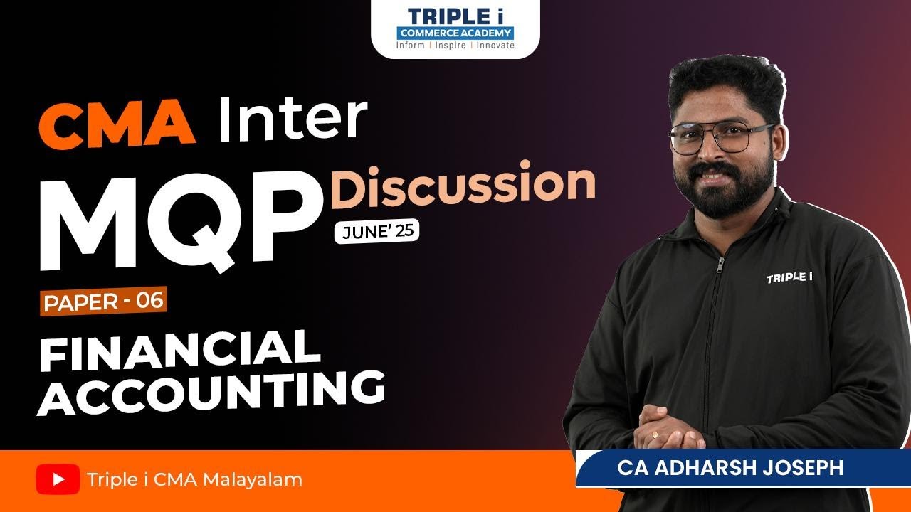 CMA Inter MQP Discussion – Paper 6: Financial Accounting | June 2025 ...