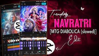 Trending Navratri Mtg Diabolical Slowed Edit Tutorial In Capcut | Durga Pooja Edit Tutorial screenshot 2