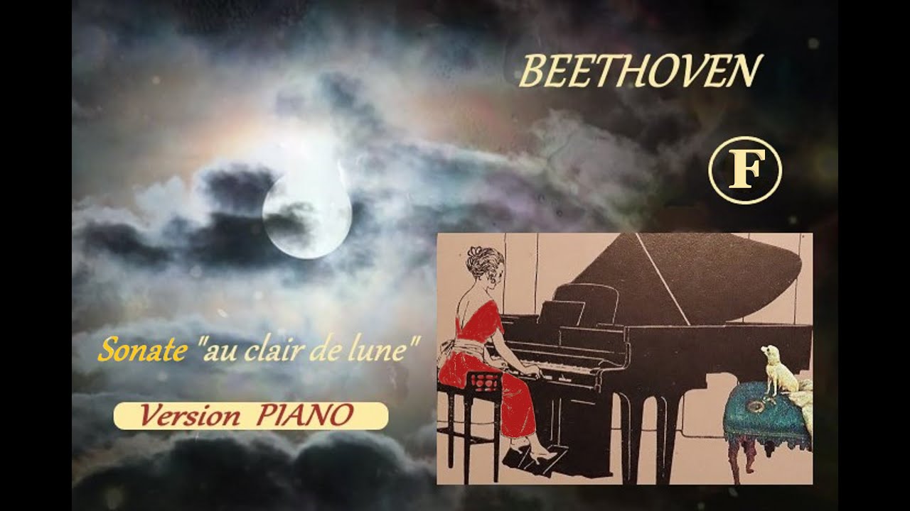 Beethoven , Moonlight Sonata Sonate au Clair de Lune piano