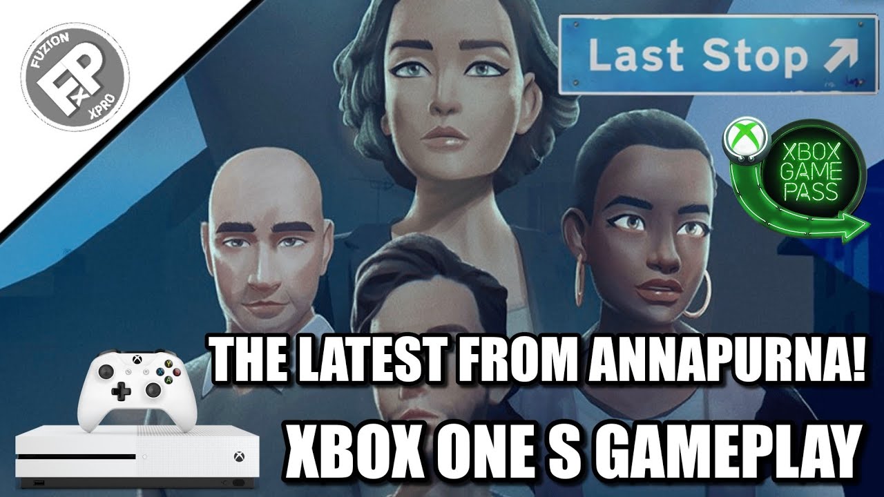 Last Stop - Xbox One S Gameplay