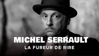 Michel Serrault, la fureur de rire  Un jour, un destin  Portrait documentaire