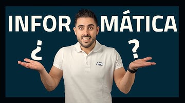💻 ¿Qué es la INFORMÁTICA? - Informática BÁSICA para PRINCIPIANTES ✅