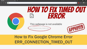 How To solved error timeout connection in Google Chrome