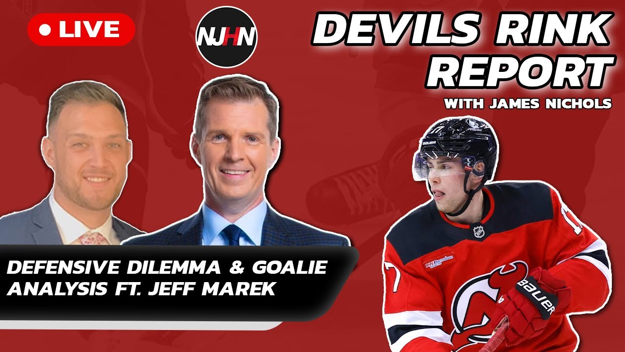 Defensive Dilemma & Goalie Analysis Ft. Jeff Marek | Devils Rink Report with James Nichols