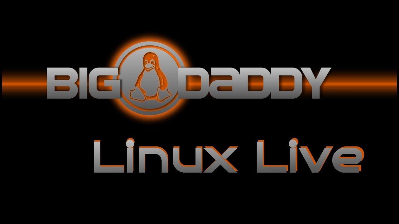 Big Daddy Linux Live! for 12-16-17