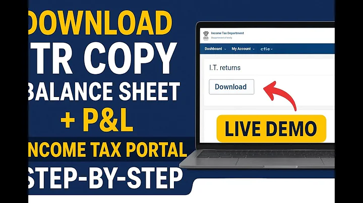How to Download Balance Sheet, P&L & ITR Copy from Income Tax Portal | Step-by-Step Guide