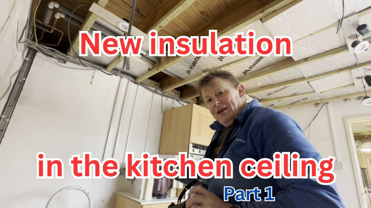 Insulating the kitchen ceiling - part 1 - YouTube
