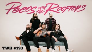 Pecos & The Rooftops on starting the band, new music, tour & more! | TWH Ep. 193