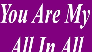 Video thumbnail of "You Are My All In All - Karaoke - Always Glorify God!"