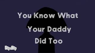 Daddy Issue (Vent meme)—Read Description—