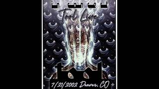Tool Live 07/21/2002 - Pepsi Center Denver, CO (Enhanced Audio)