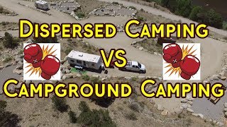 Which Is Better - Dispersed Camping Vs Campground Camping - Camping Without Hook-ups