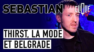 SebastiAn : son nouvel album Thirst, les défilés de mode et Belgrade