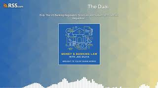 The US Banking Regulatory Structure and System for Financial Regulation