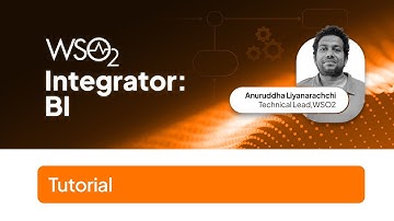 WSO2 Integrator: BI Tutorial