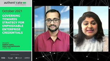 Video: Authenticate 2021: Governing towards Strategy for Unphishable enterprise credentials